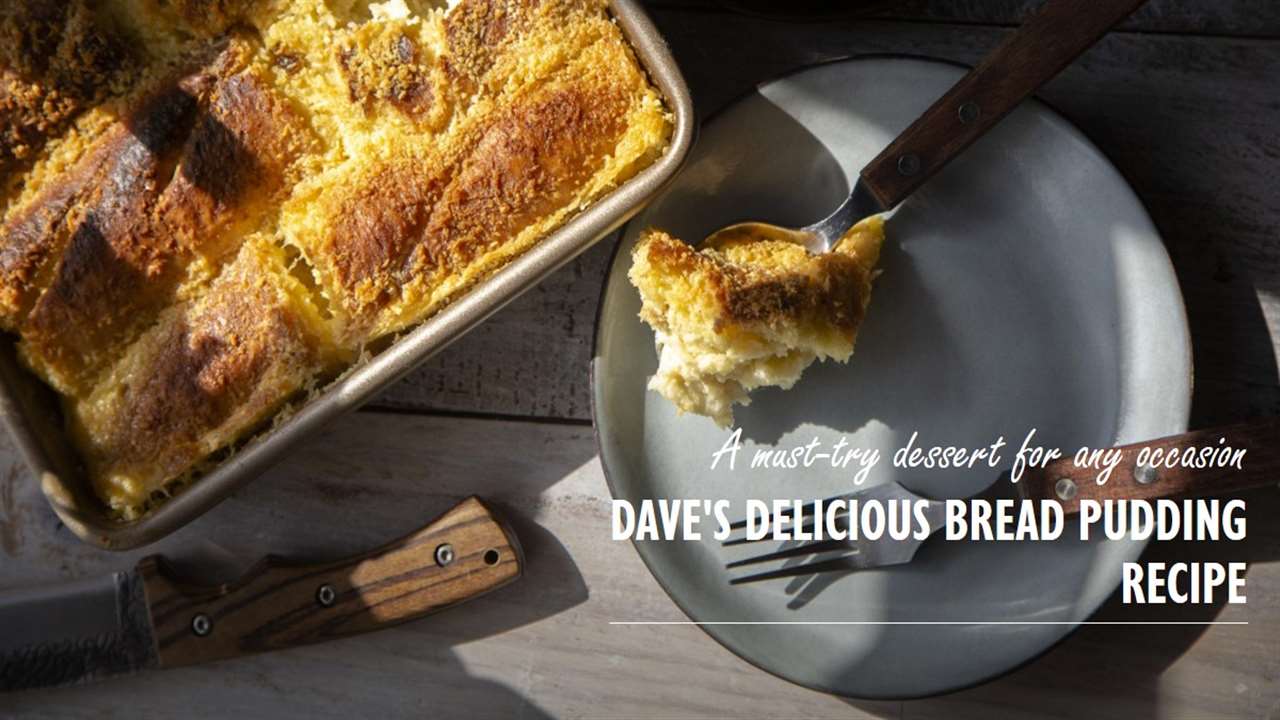 Dave's Bread Pudding Recipe