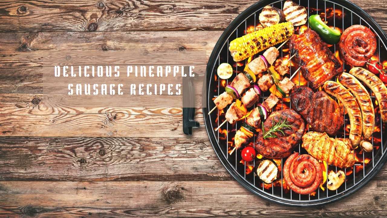 Evergood Pineapple Sausage Recipes